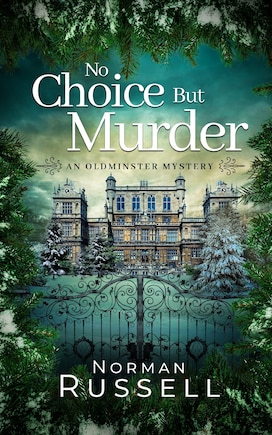 NO CHOICE BUT MURDER an absolutely gripping murder mystery full of twists