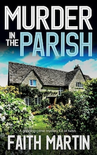 Front cover_MURDER IN THE PARISH an utterly gripping crime mystery full of twists