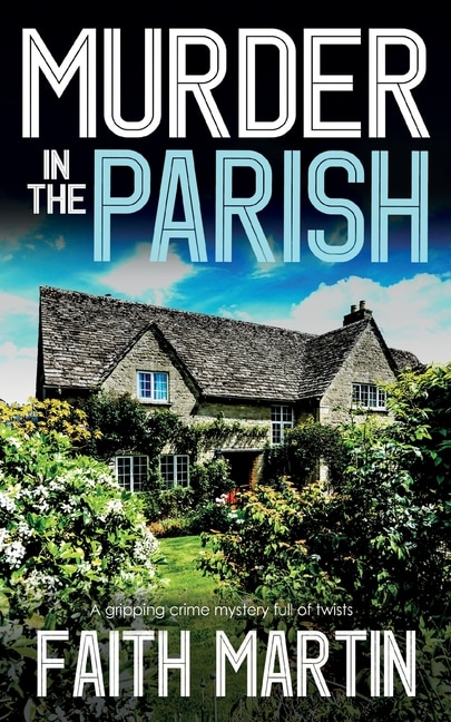 Front cover_MURDER IN THE PARISH an utterly gripping crime mystery full of twists