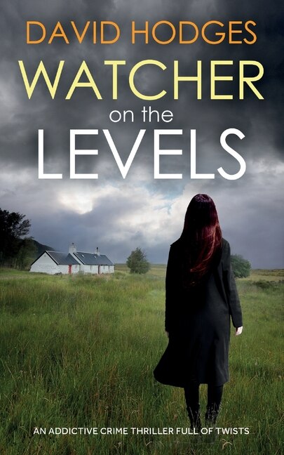 Front cover_WATCHER ON THE LEVELS an addictive crime thriller full of twists