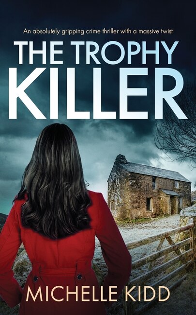 Front cover_THE TROPHY KILLER an absolutely gripping crime thriller with a massive twist