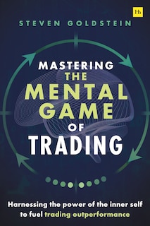Couverture_Mastering the Mental Game of Trading