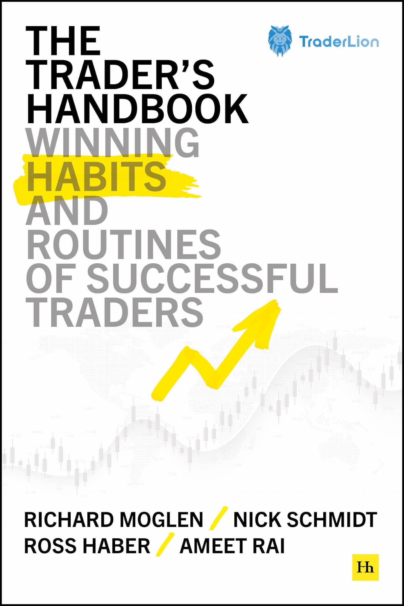The Trader's Handbook: Winning Habits And Routines Of Successful