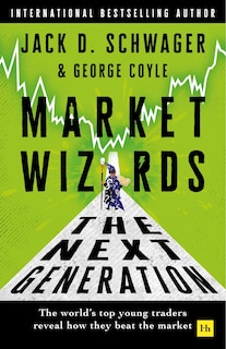 Front cover_Market Wizards: The Next Generation
