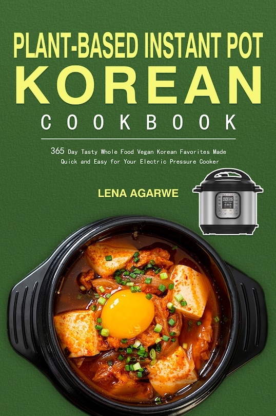 Front cover_Plant-Based Instant Pot Korean Cookbook