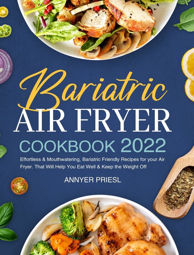 Front cover_Bariatric Air Fryer Cookbook 2022