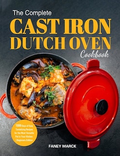 Front cover_The Complete Cast Iron Dutch Oven Cookbook