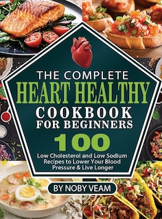 Front cover_The Complete Heart Healthy Cookbook for Beginners