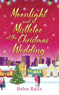 Front cover_Moonlight and Mistletoe at the Christmas Wedding