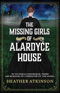 Couverture_The Missing Girls of Alardyce House