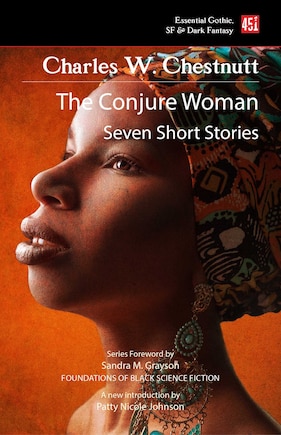 The Conjure Woman (new edition)