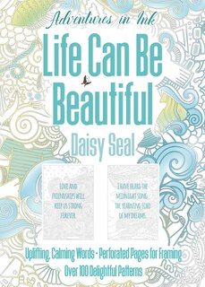 Front cover_Adventures in Ink, Life Can Be Beautiful (Colouring Book)