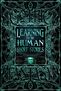 Front cover_Learning to Be Human Short Stories