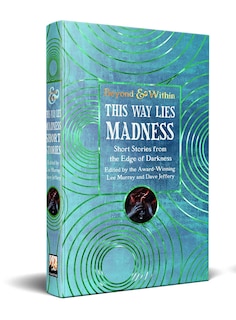Front cover_This Way Lies Madness