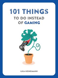 Couverture_101 Things to Do Instead of Gaming