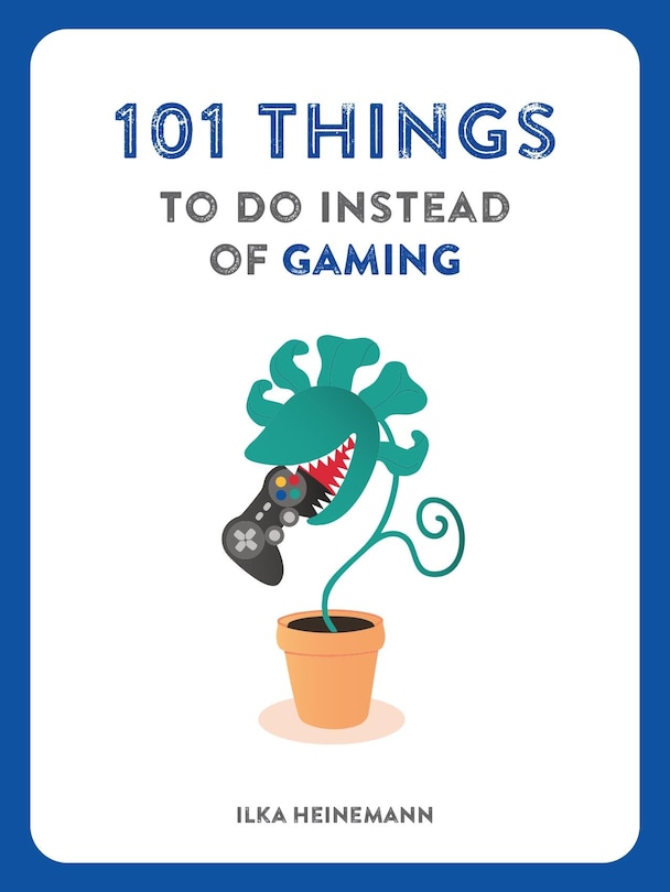 Couverture_101 Things to Do Instead of Gaming