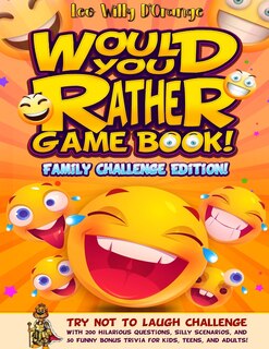Couverture_Would You Rather Game Book! Family Challenge Edition!