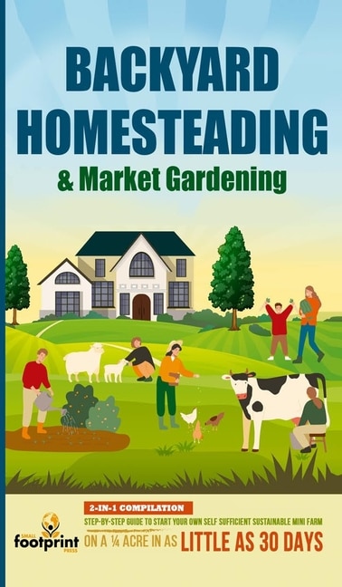Front cover_Backyard Homesteading & Market Gardening