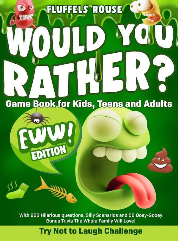 Couverture_Would You Rather Game Book for Kids, Teens, and Adults - EWW Edition!