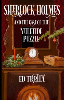Front cover_Sherlock Holmes and The Case of The Yuletide Puzzle
