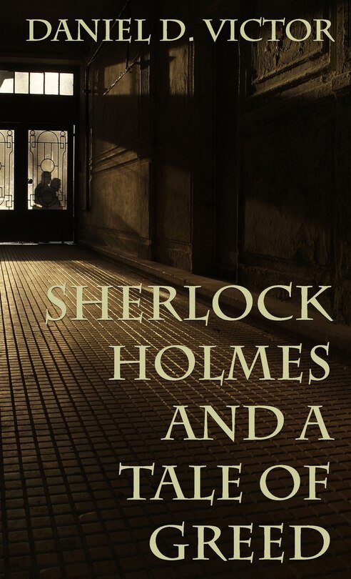 Front cover_Sherlock Holmes and A Tale of Greed