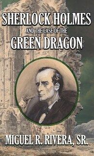 Couverture_Sherlock Holmes and The Case of The Green Dragon