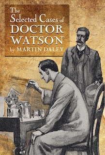 Couverture_Sherlock Holmes - The Selected Cases of Doctor Watson