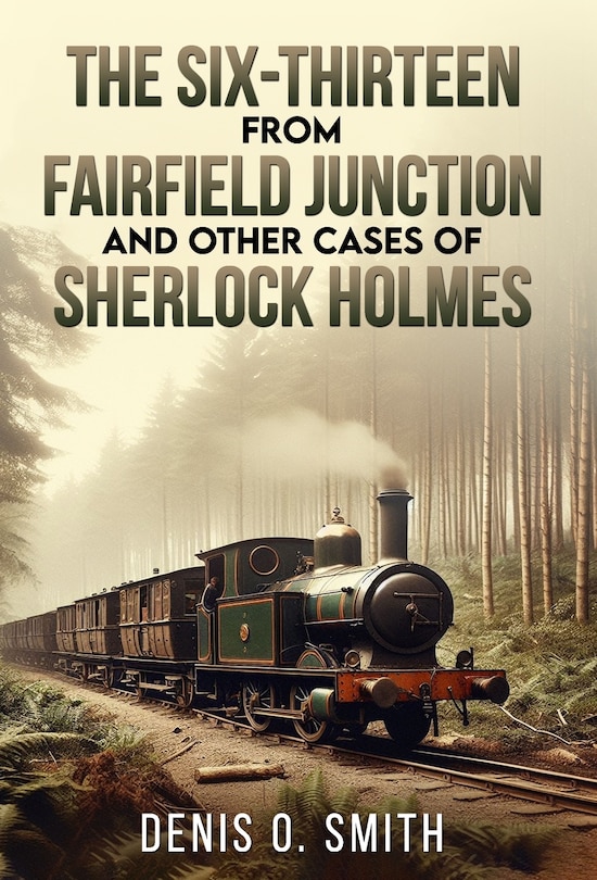 Couverture_The Six-Thirteen from Fairfield Junction and other cases of Sherlock Holmes