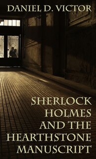 Front cover_Sherlock Holmes and The Hearthstone Manuscript