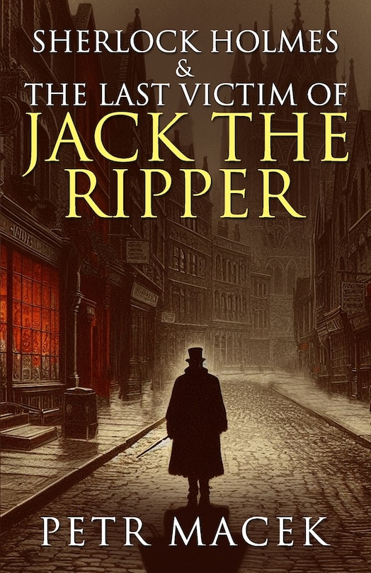Couverture_Sherlock Holmes and The Last Victim of Jack The Ripper