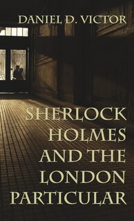 Front cover_Sherlock Holmes and The London Particular