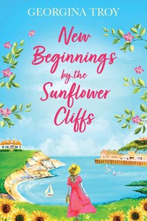 Couverture_New Beginnings by the Sunflower Cliffs