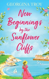 Couverture_New Beginnings by the Sunflower Cliffs