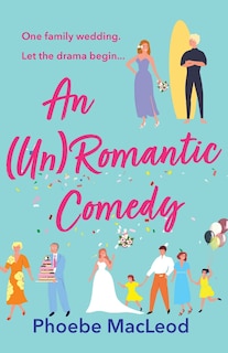 Front cover_An (Un) Romantic Comedy