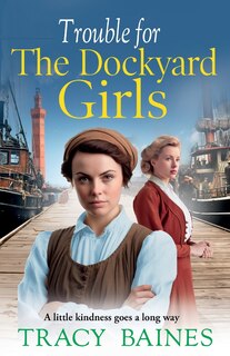 Couverture_Trouble for The Dockyard Girls