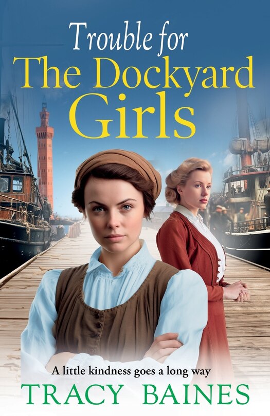 Couverture_Trouble for The Dockyard Girls