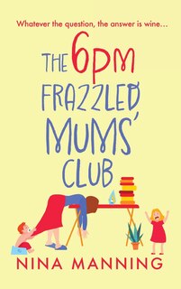 Couverture_The 6pm Frazzled Mums' Club