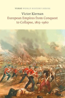 Front cover_European Empires from Conquest to Collapse, 1815-1960