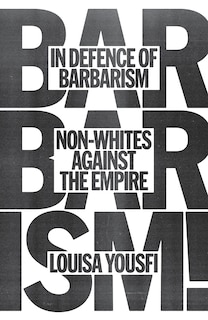 Front cover_In Defense of Barbarism
