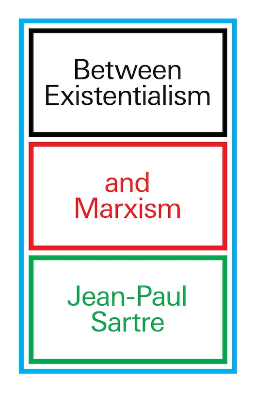 Front cover_Between Existentialism and Marxism