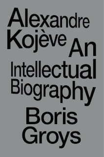 Front cover_Alexandre Kojève