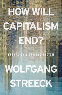 Couverture_How Will Capitalism End?
