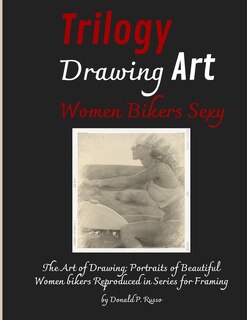 Front cover_Trilogy Drawing Art Women Bikers Sexy