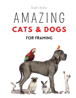 Couverture_Amazing Cats and Dogs for Framing