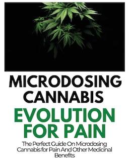 Couverture_Microdosing Cannabis Evolution for Pain