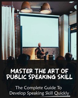 Couverture_Master The Art of Public Speaking Skill