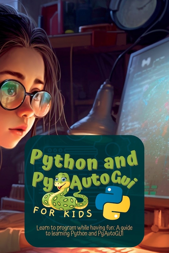 Front cover_Python and Pyautogui for Kids