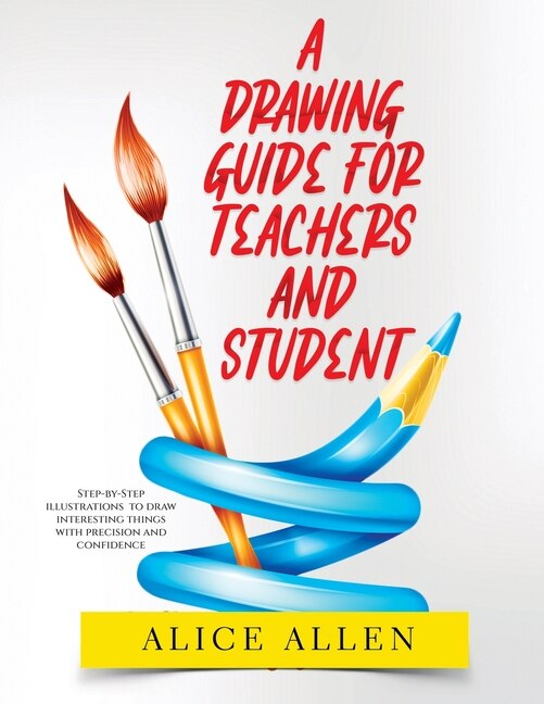 Front cover_A Drawing Guide for Teachers and Students 2022