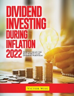 Front cover_Dividend Investing During Inflation 2022