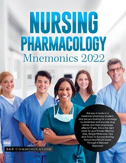 Front cover_Nursing Pharmacology Mnemonics 2022